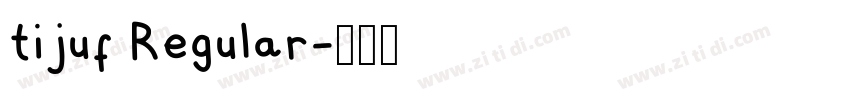 tijuf Regular字体转换